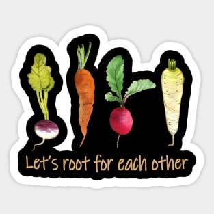Let's root for each other positive quote Sticker